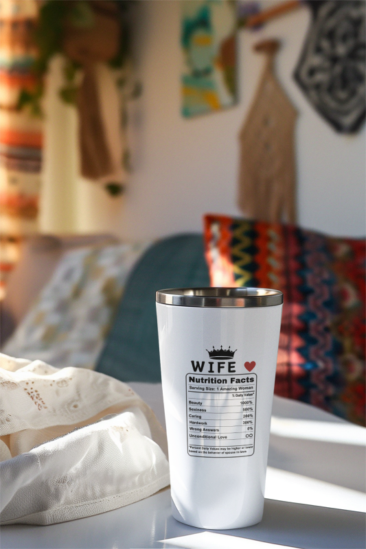 Wife Nutrition Facts | I am not spoiled my husband just loves me -Tumbler 20oz