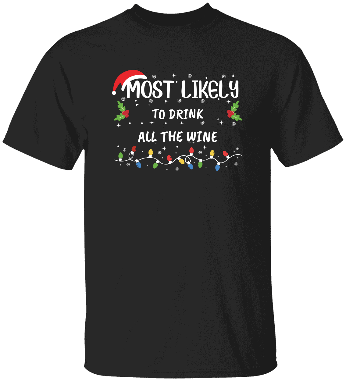 Unisex Most Likely To | Personalized T-Shirt for Christmas