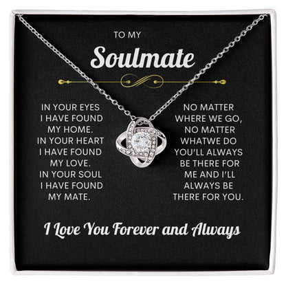 To My Soulmate | I Love You, Forever & Always - Love Knot Necklace