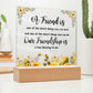 A Friend is One of the Nicest Things You Can Have | Square Acrylic Plaque!