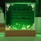 A Friend is One of the Nicest Things You Can Have | Square Acrylic Plaque!